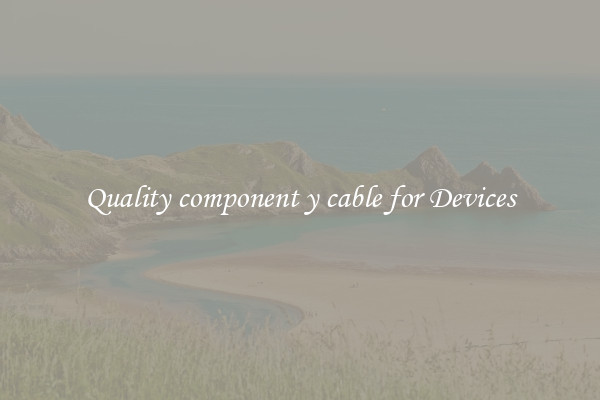 Quality component y cable for Devices