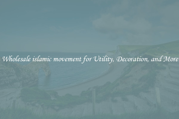 Wholesale islamic movement for Utility, Decoration, and More