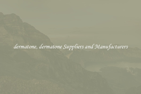 dermatone, dermatone Suppliers and Manufacturers