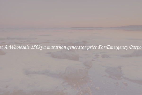 Get A Wholesale 150kva marathon generator price For Emergency Purposes