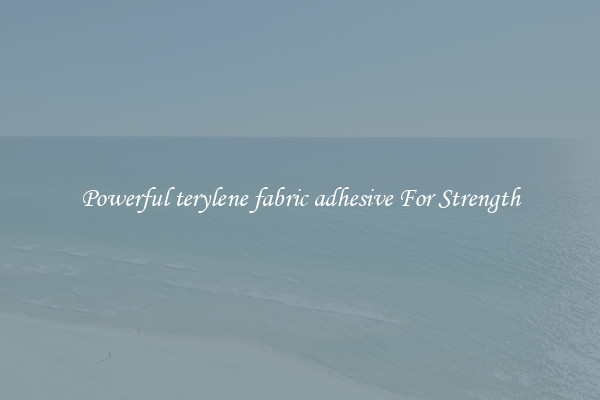 Powerful terylene fabric adhesive For Strength