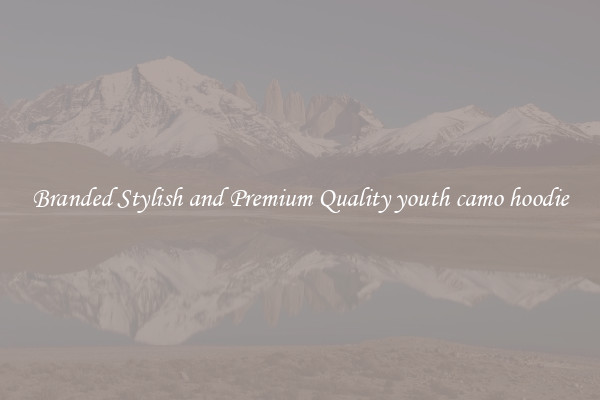 Branded Stylish and Premium Quality youth camo hoodie
