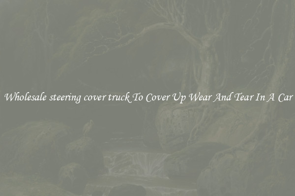 Wholesale steering cover truck To Cover Up Wear And Tear In A Car