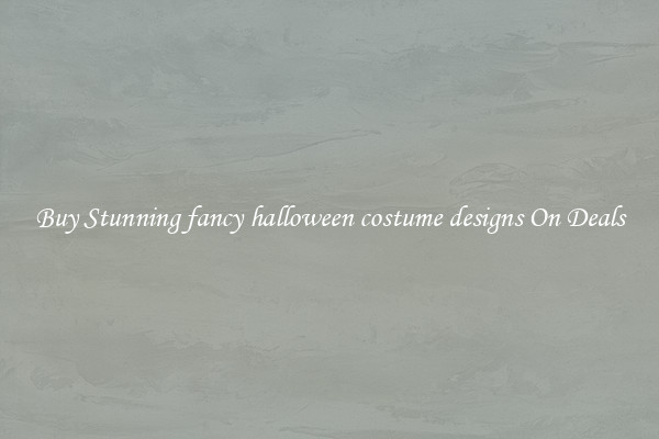 Buy Stunning fancy halloween costume designs On Deals